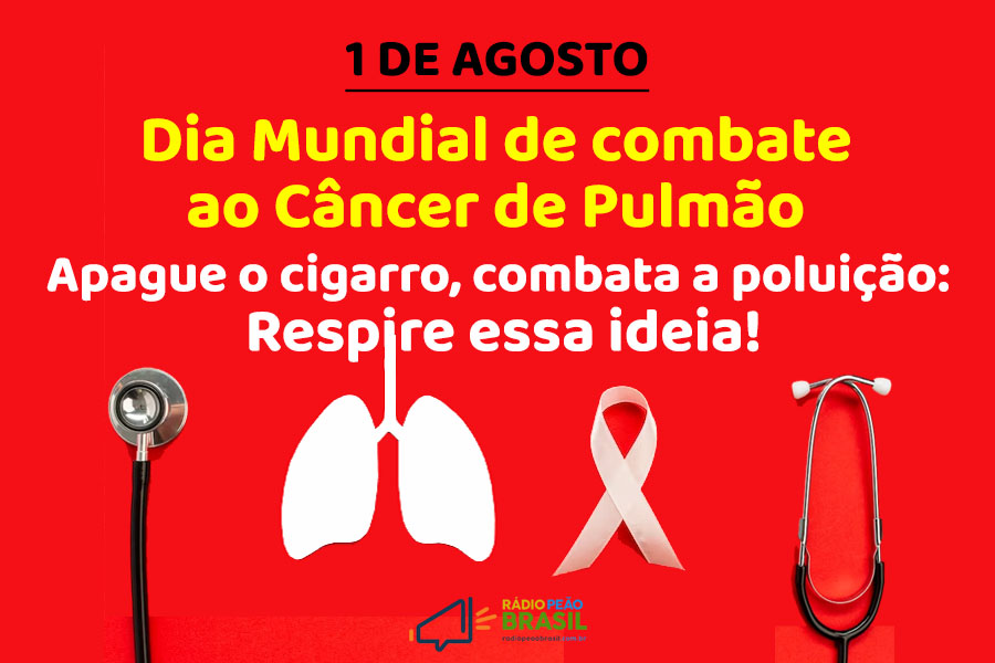 Dia Mundial de Combate ao Câncer de Pulmão: origem e conscientização sobre malefícios e tratamento da doença.
