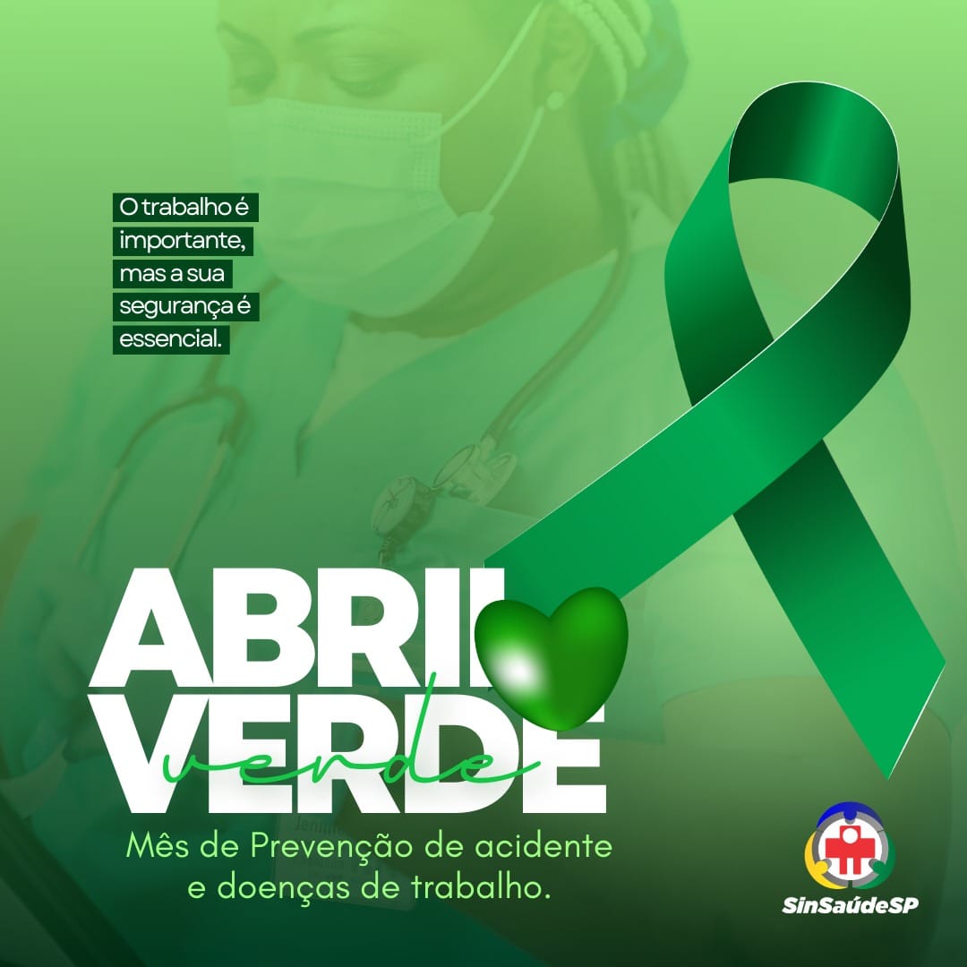 O SinSaúdeSP incentiva a campanha Abril Verde
