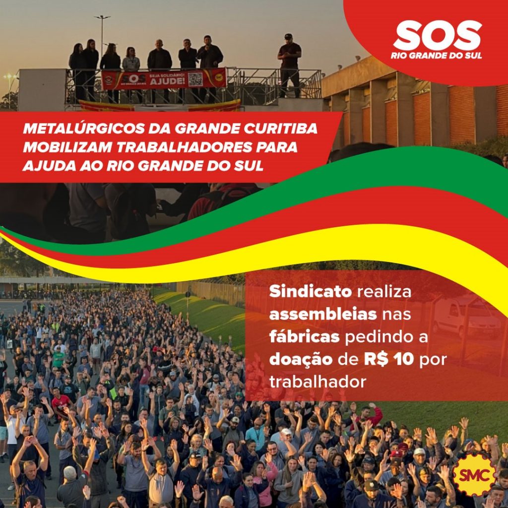 Metalúrgicos da Grande Curitiba mobilizados para ajudar RS