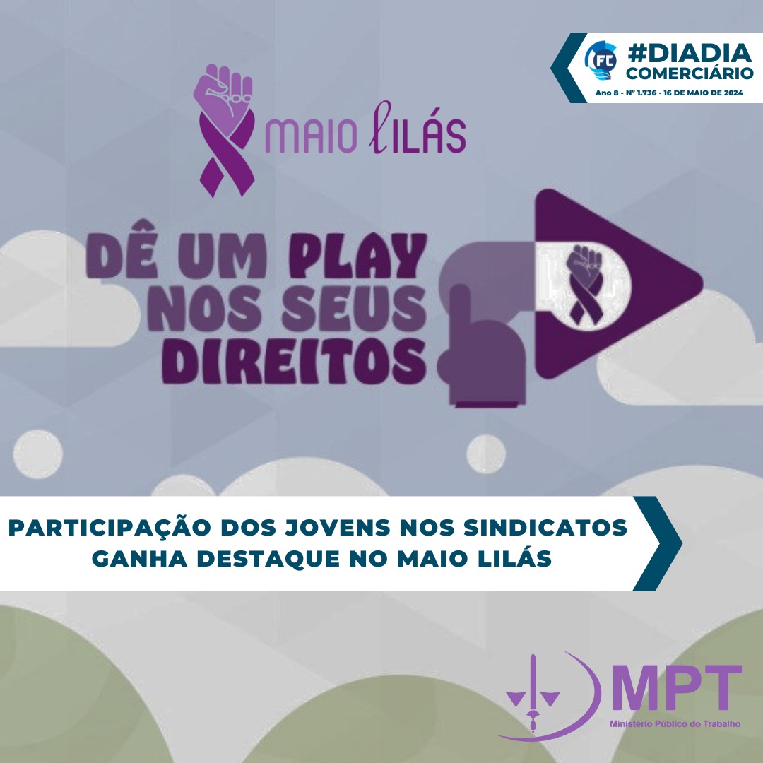 Para Motta, a participação da juventude no Maio Lilás da Fecomerciários é fundamental para o desenvolvimento dos Sindicatos.