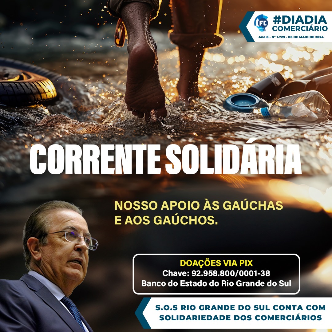 Corrente solidária: Fecomerciários e CNTC lançam em apoio aos gaúchos e gaúchas nas enchentes do Rio Grande do Sul