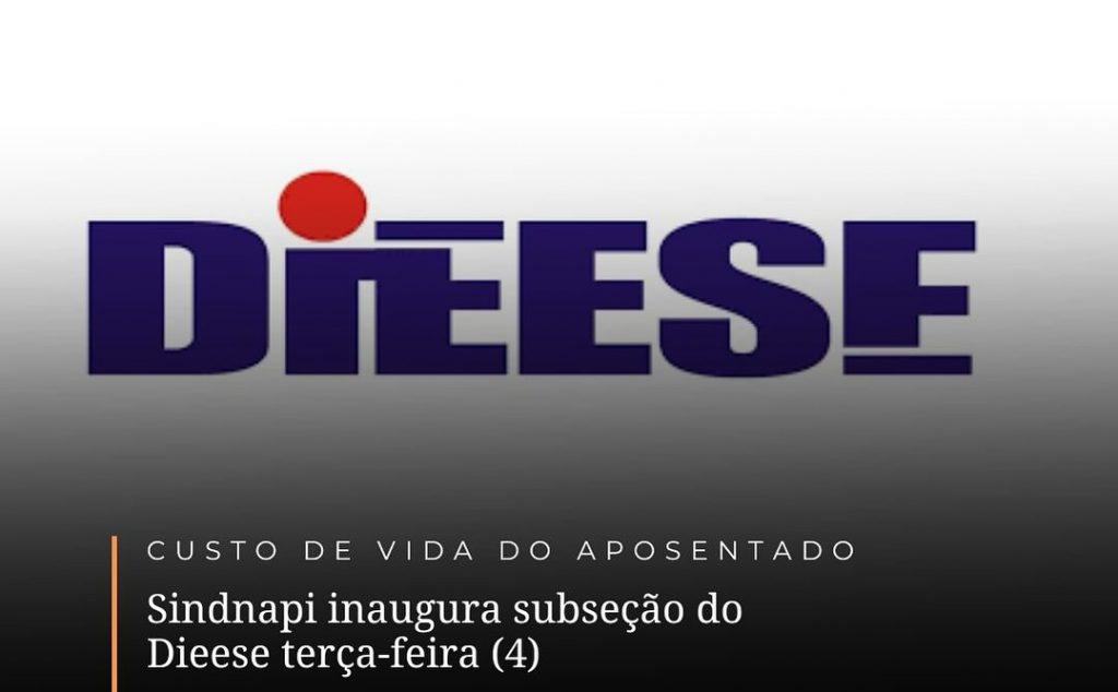 Sindnapi inaugura subseção do Dieese nesta quarta-feira (4)