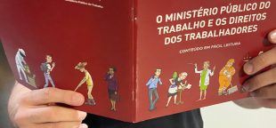 Cartilha "O Ministério Público do Trabalho e os Direitos dos Trabalhadores" é didática e bem ilustrada.