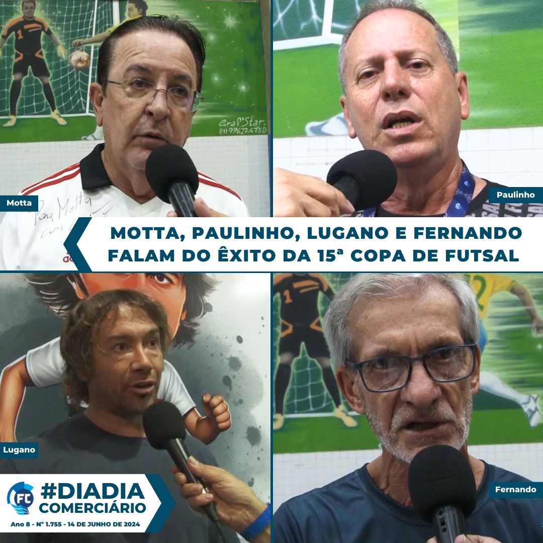 Motta, Paulinho, Lugano e Fernando parabenizam a organização e a realização da 15ª Copa de Futsal da Fecomerciários.