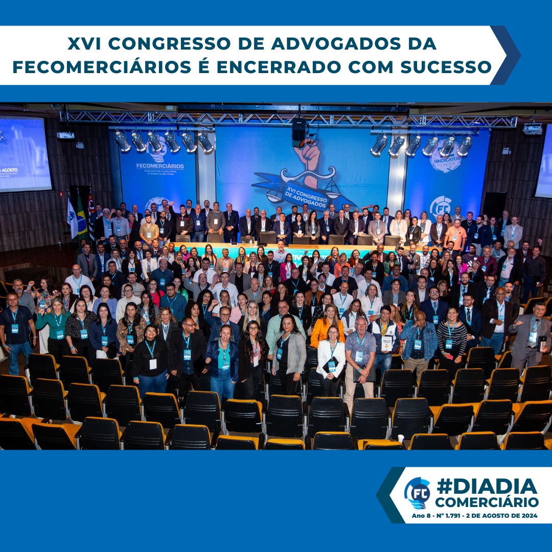 Congresso de Advogados da Fecomerciários termina com sucesso nesta sexta (2)