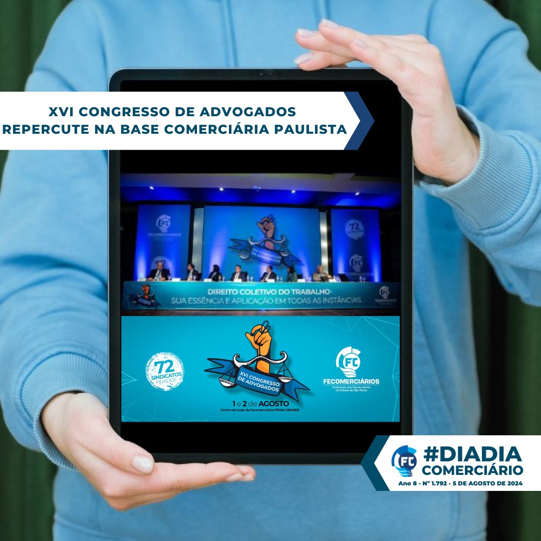 Congresso de advogados da Fecomerciários: repercussão positiva