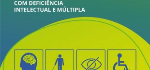 Semana Nacional da Pessoa com Deficiência Intelectual e Múltipla