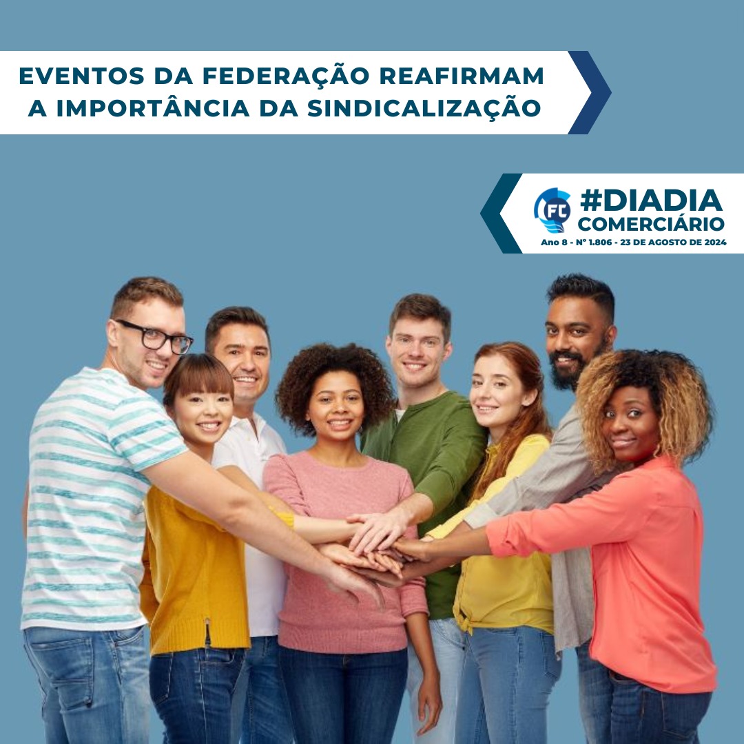 Fecomerciários ressalta importância da sindicalização