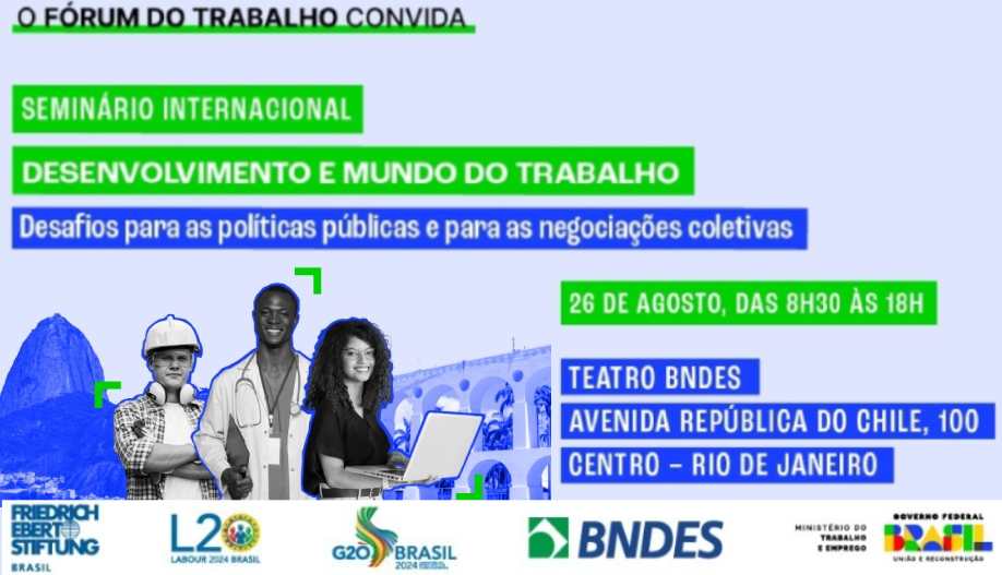 Fórum BNDES-Trabalho realiza o Seminário “Desenvolvimento e Mundo do Trabalho”