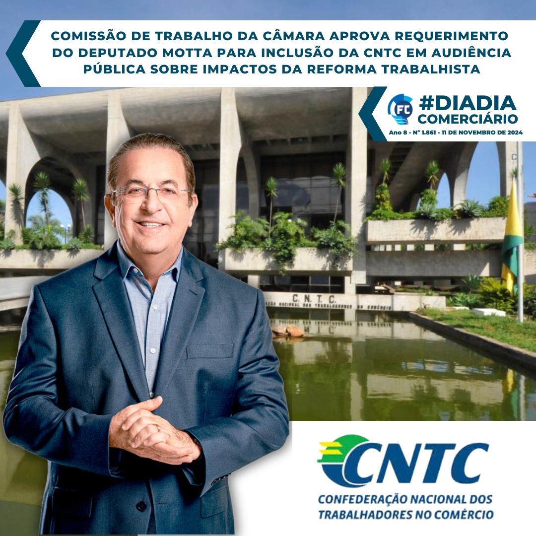 CNTC, através de solicitação do Deputado Federal Luiz Calros Motta, participará de debate sobre Reforma Trabalhista