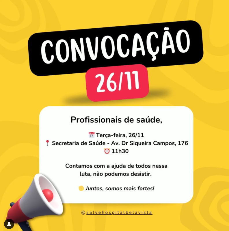 Convocação contra as demissões e o fechamento do Hospital Bela Vista.