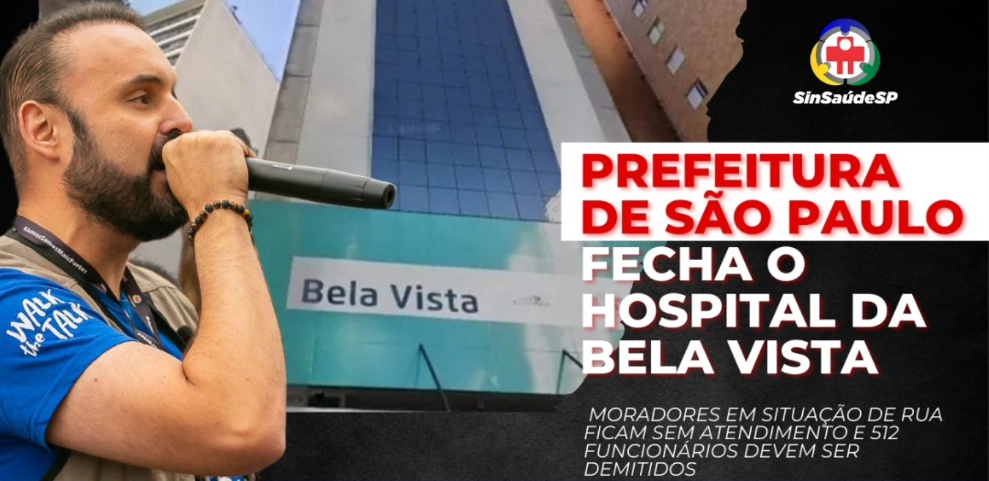 Fechamento Hospital Bela Vista