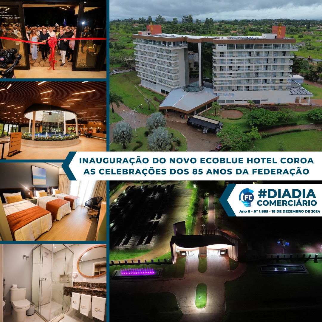 Inauguração do EcoBlue Hotel e os 85 anos da Fecomerciários