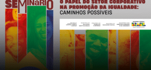 Governo Federal promove seminário sobre igualdade e responsabilidade corporativa