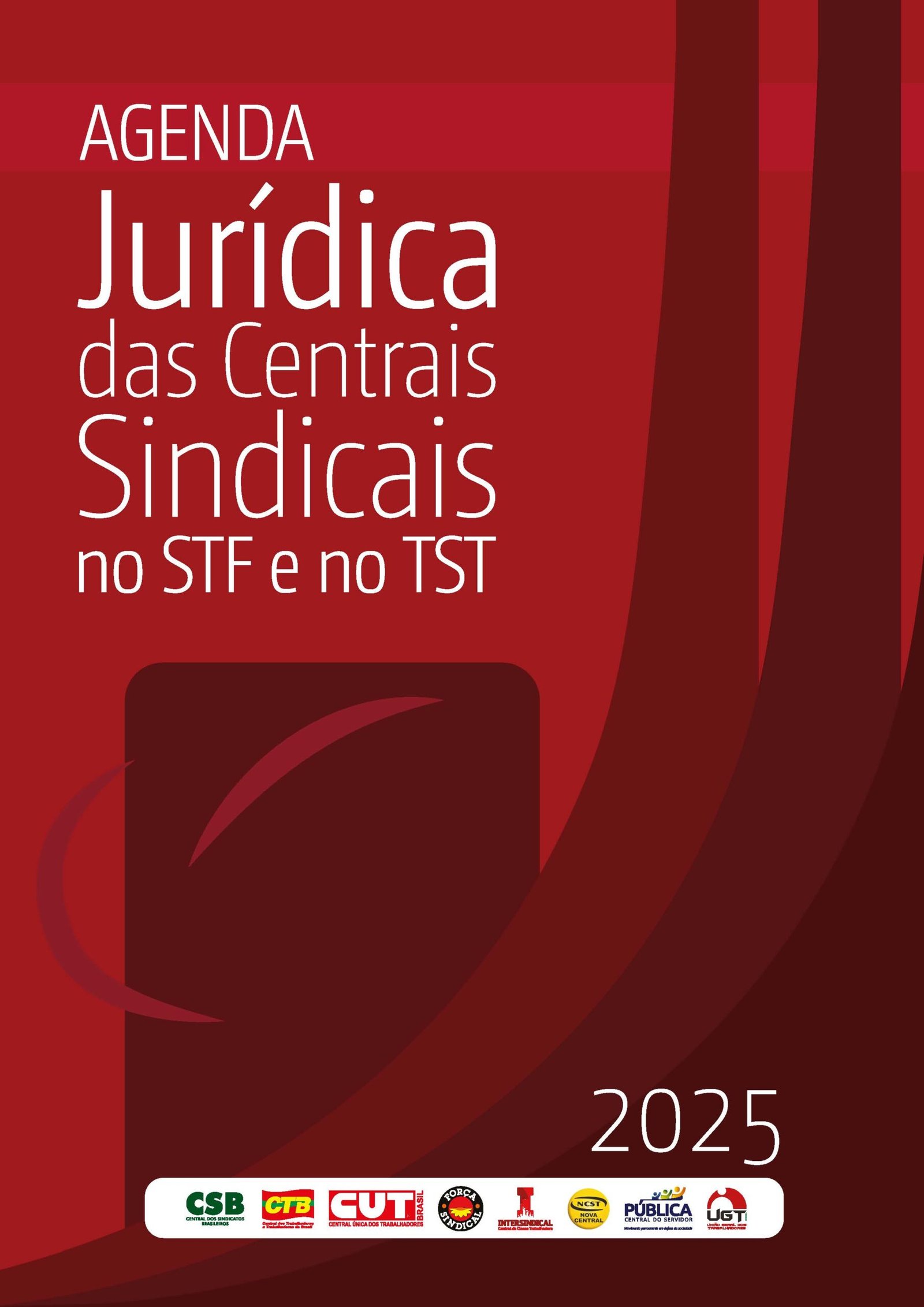 Agenda Jurídica das Centrais Sindicais junto ao STF e ao TST