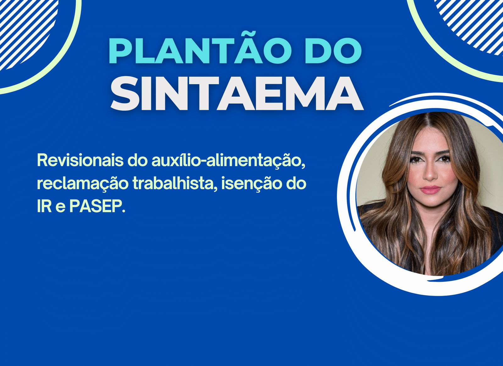 Plantão do Sintaema orienta sobre ações revisionais, PASEP e IR
