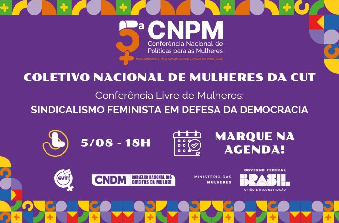 CUT promove Conferência Livre de Mulheres em 5 de agosto