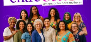 Entre Elas é um evento que valoriza as trabalhadoras.