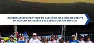 Fecomerciários na Conclat: dirigentes de Sincomerciários destacam a pauta por empregos e direitos em Brasília.