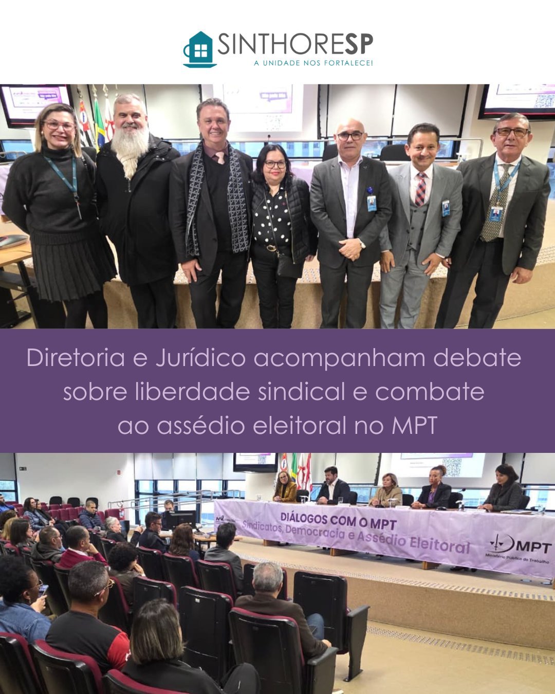O Sinthoresp está ampliando sua atuação em eventos e ações que valorizam a democracia nas relações de trabalho.