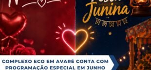 A programação especial de junho no Complexo Eco, tem eventos românticos e festividades de São João para todos.