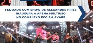 A arena Multiuso se destaca com eventos imperdíveis como a Feijoada do EcoBlue e a apresentação de Alexandre Pires.