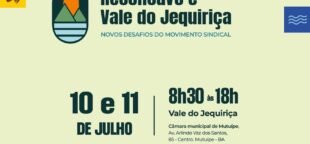 A Força Sindical Bahia promove a união entre entidades e fortalece a luta pelos direitos dos trabalhadores no evento em Mutuípe.