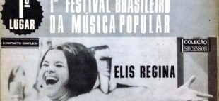 A Era dos Festivais, o relado de Hans Staden e a reinvenção cultural pela antropofagia no Brasil. Foto: LP mostra Elis Regina, vencedora em 1965, com Arrastão.