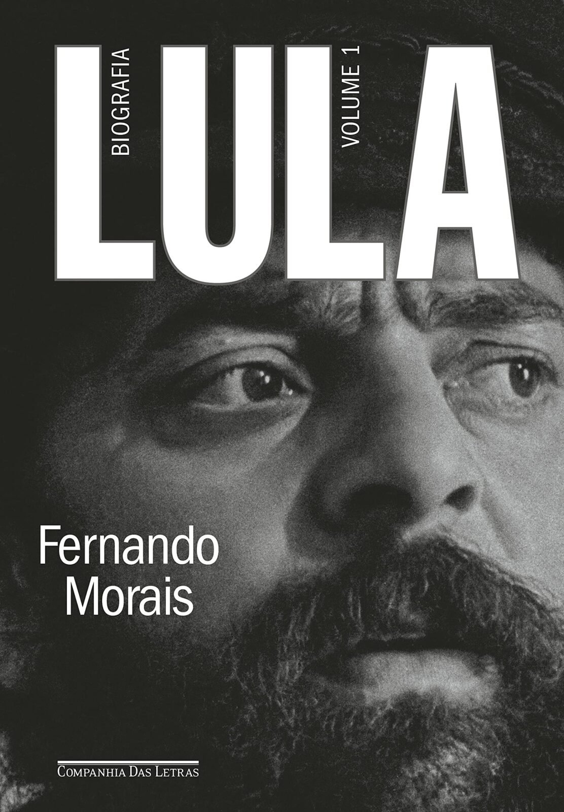 Lula, livro de Fernando Morais, lançado pela Editora Companhia das Letras