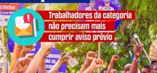 Sintepav-BA destaca conquistas importantes, como a redução do contrato de experiência de 90 para 30 dias para trabalhadores.