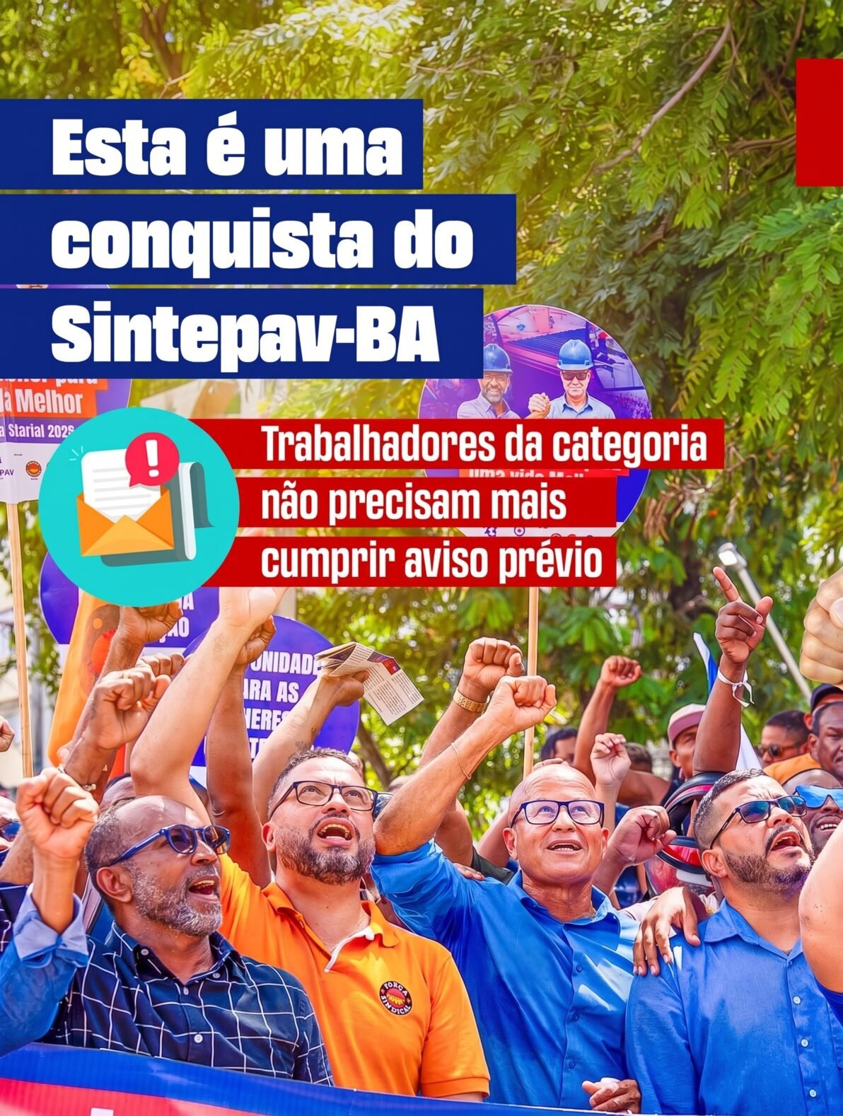 Sintepav-BA destaca conquistas importantes, como a redução do contrato de experiência de 90 para 30 dias para trabalhadores.