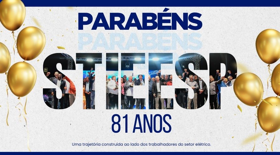 STIEESP celebra 81 anos de luta pelos eletricitários