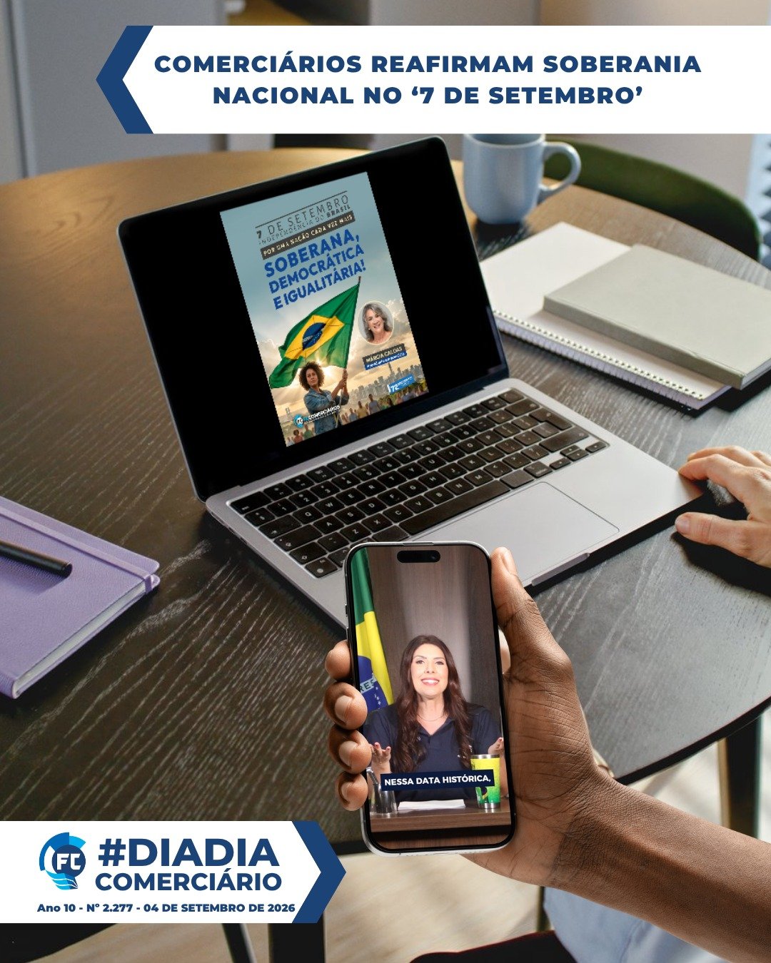 O 7 de Setembro marca uma nova reafirmação dos sindicatos.