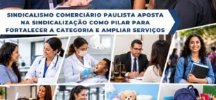 O sindicalismo comerciário paulista é fundamental para a proteção do trabalhador.