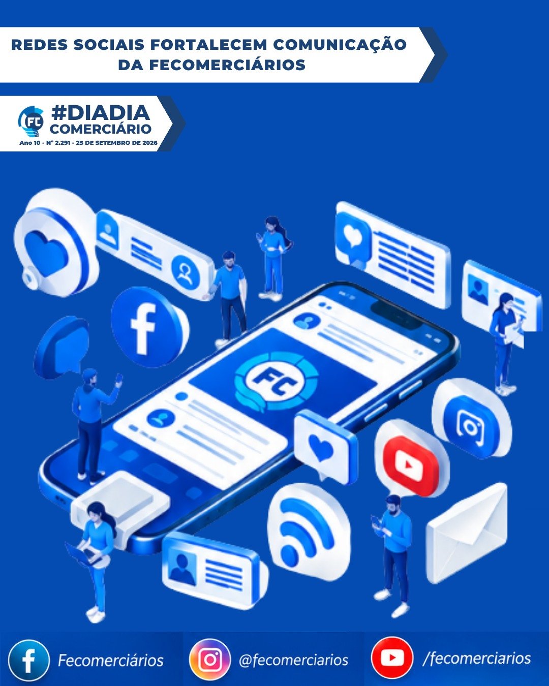 As redes sociais da Fecomerciários promovem uma comunicação transparente e ágil, aproximando a federação de seus filiados.